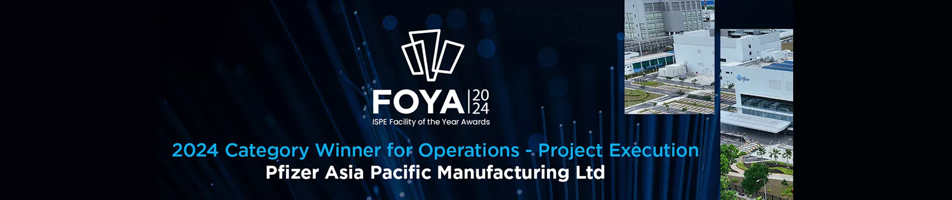 2024 ISPE FOYA Category Winner for Operations, Project Execution