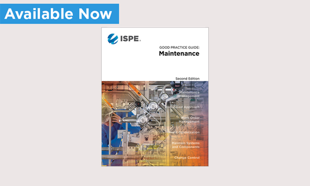 ISPE Briefs: New Edition of Good Practice Guide on Maintenance Is Available