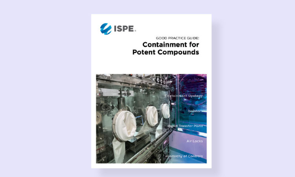 ISPE Briefs: New Guide Explores Best Practices in Pharmaceutical Containment